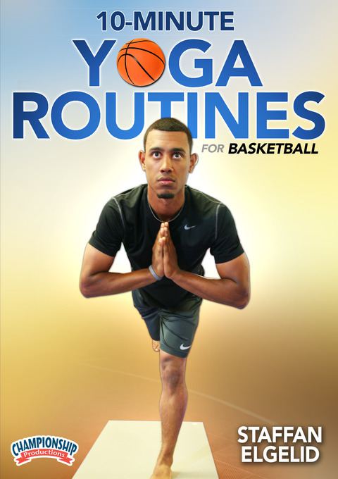 10-Minute Yoga Routines for Basketball - Basketball -- Championship  Productions, Inc.