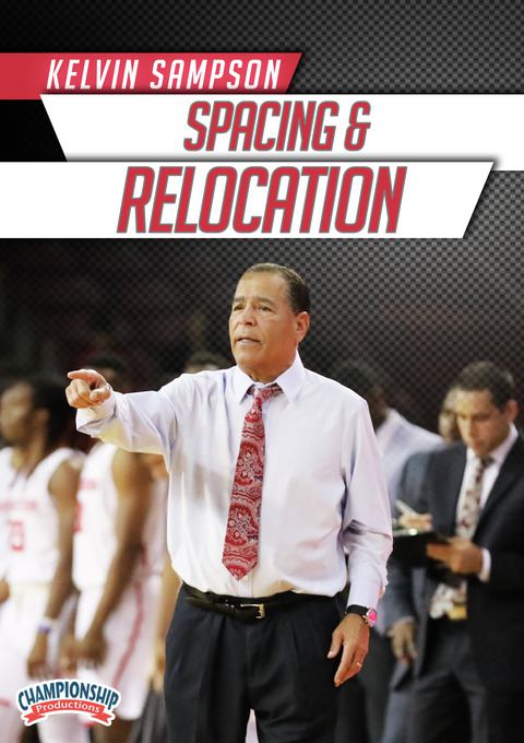 Kelvin Sampson: Spacing & Relocation - Basketball -- Championship