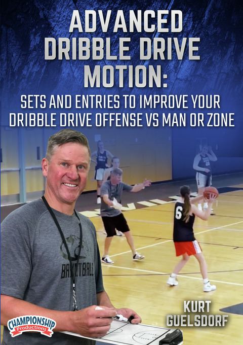 Advanced Dribble Drive Motion: Sets and Entries to Improve Your