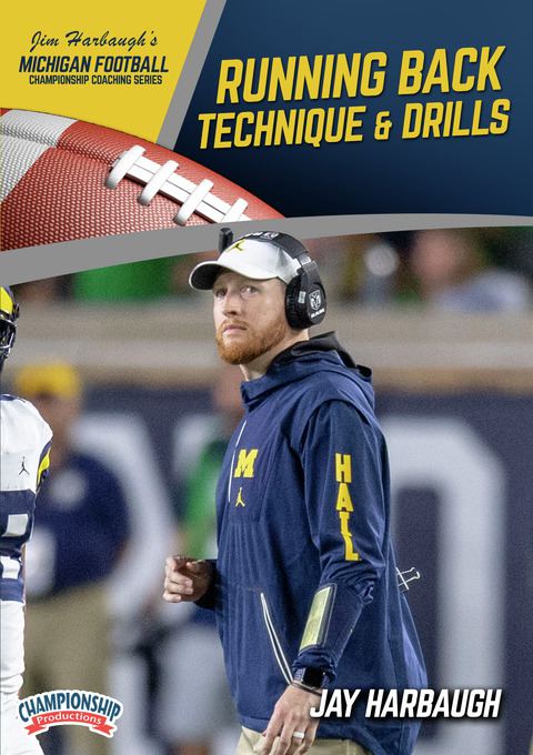 Michigan Football Series: Running Back Technique & Drills - Football -- Championship Productions, Inc. Michigan Football Series: Running Back Technique & Drills - Football -- Championship Productions, Inc.