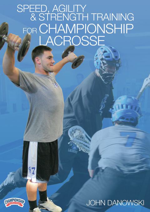 Speed, Agility Strength Training for Championship Lacrosse