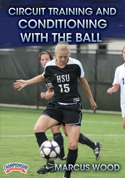 Circuit Training and Conditioning with the Ball Soccer
